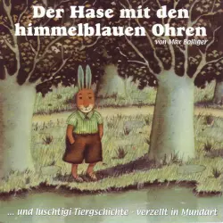 Cover - Various Artists - Luschtigi Tiergschichte 1, Der Hase mit den himmelblauen Ohren (Schweizer Mundart))