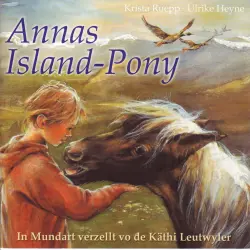 Cover - Käthi Leutwyler - Annas Island-Pony (Schweizer Mundart)