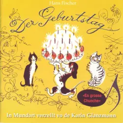 Cover - Karin Glanzmann - Der Geburtstag (Schweizer Mundart)