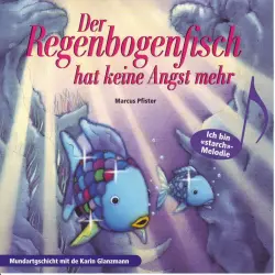 Cover - Karin Glanzmann - Der Regenbogenfisch hat keine Angst mehr (Schweizer Mundart)