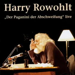 Cover - Harry Rowohlt - Der Paganini der Abschweifung