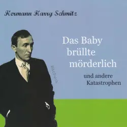 Cover - Jan Off - Das Baby brüllte mörderlich (und andere Katastrophen)