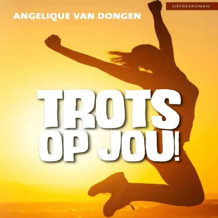 Cover von Angelique van Dongen - Trots op jou!