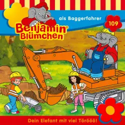 Cover - Benjamin Blümchen - Folge 109 - Benjamin als Baggerfahrer