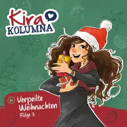 Cover - Kira Kolumna - Folge 3 - Verpeilte Weihnachten