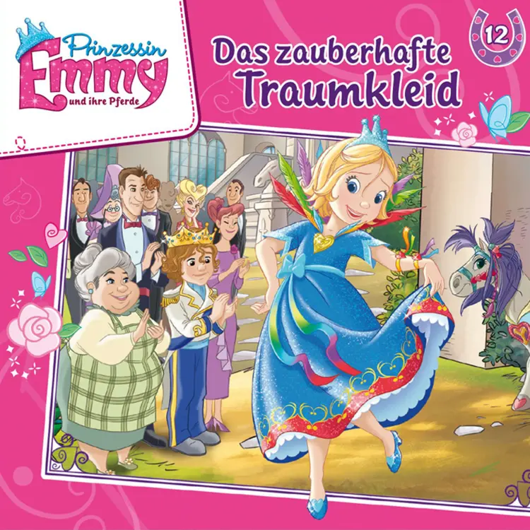 Cover von Prinzessin Emmy und ihre Pferde - Folge 12 - Das zauberhafte Traumkleid