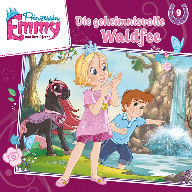 Cover von Prinzessin Emmy und ihre Pferde - Folge 9 - Die geheimnisvolle Waldfee