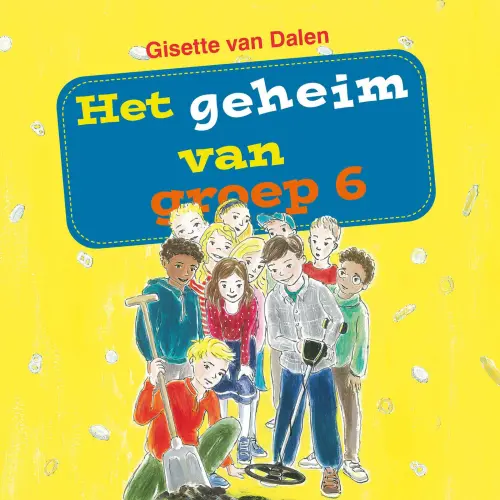 Cover von Het geheim van groep 6 - Het geheim van groep 6