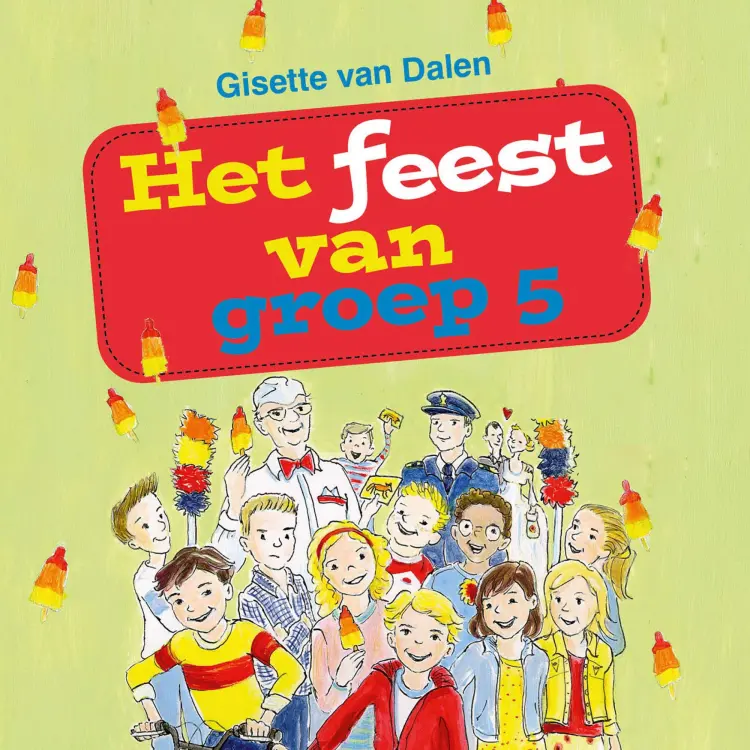 Cover von Het feest van groep 5 - Het feest van groep 5
