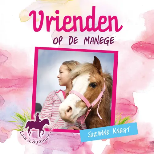 Cover von Lisa & Summer - Lisa & Summer - Deel 5 - Vrienden op de manege