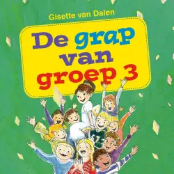 Cover - De grap van groep 3 - De grap van groep 3