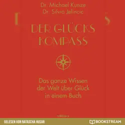 Cover - Der Glückskompass - Der Glückskompass - Das ganze Wissen der Welt über Glück in einem Buch