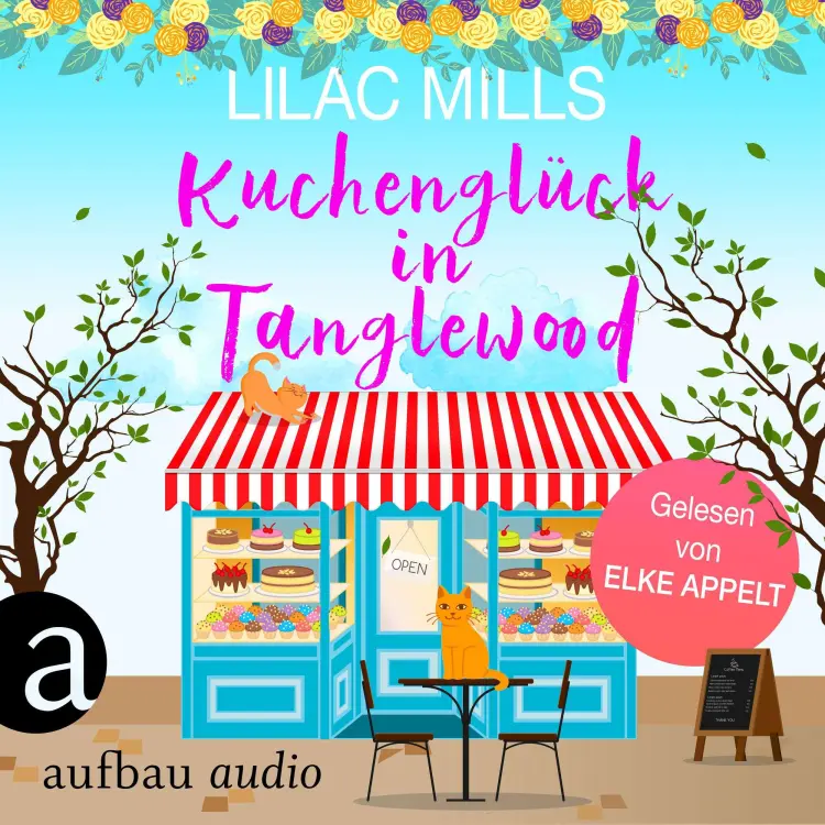 Cover von Tanglewood und Liebesglück - Tanglewood und Liebesglück - Band 1 - Kuchenglück in Tanglewood