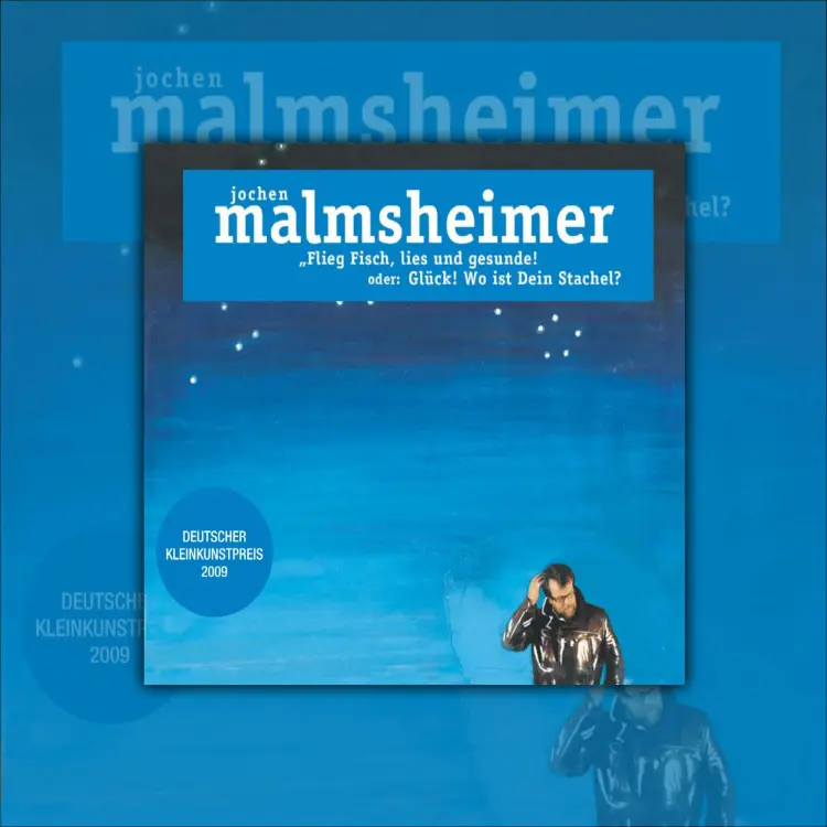 Cover von Jochen Malmsheimer - Flieg Fisch, lies und gesunde - oder: Glück, wo ist Dein Stachel