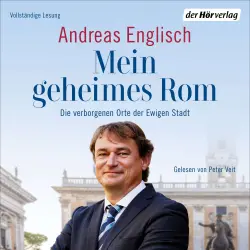Cover - Mein geheimes Rom - Mein geheimes Rom - Die verborgenen Orte der Ewigen Stadt