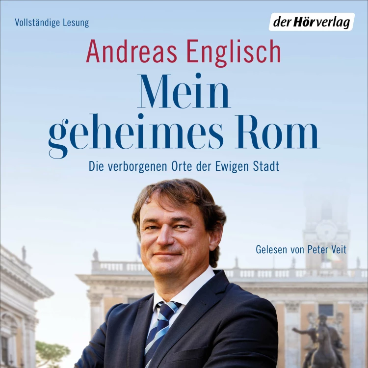 Cover von Mein geheimes Rom - Mein geheimes Rom - Die verborgenen Orte der Ewigen Stadt