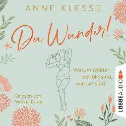 Cover - Du Wunder! - Du Wunder! - Warum Mütter perfekt sind, wie sie sind