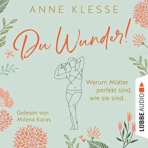 Cover von Du Wunder! - Du Wunder! - Warum Mütter perfekt sind, wie sie sind