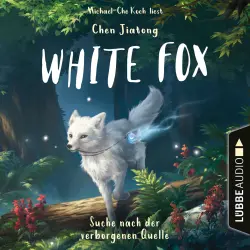 Cover - White Fox - White Fox - Teil 2 - Suche nach der verborgenen Quelle