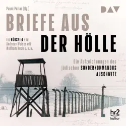 Cover - Briefe aus der Hölle - Briefe aus der Hölle - Die Aufzeichnungen des jüdischen Sonderkommandos Auschwitz