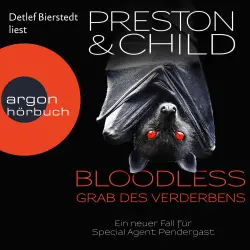 Cover - Ein Fall für Special Agent Pendergast - Ein Fall für Special Agent Pendergast - Band 20 - BLOODLESS - Grab des Verderbens