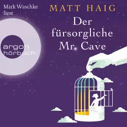 Cover - Der fürsorgliche Mr Cave - Der fürsorgliche Mr Cave
