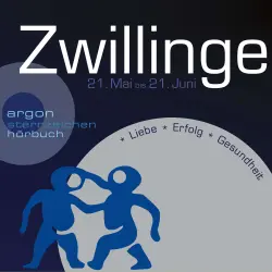 Cover - Sternzeichen Zwillinge - Sternzeichen Zwillinge - Liebe, Erfolg, Gesundheit