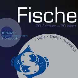 Cover - Sternzeichen Fische - Sternzeichen Fische - Liebe, Erfolg, Gesundheit