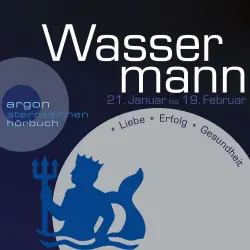 Cover - Sternzeichen Wassermann - Sternzeichen Wassermann - Liebe, Erfolg, Gesundheit