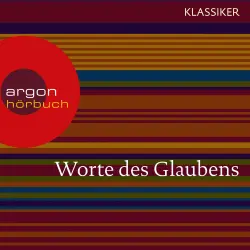 Cover - Worte des Glaubens (Das Hohelied der Liebe / Das Johannes Evangelium / Das Buch Hiob) - Worte des Glaubens (Das Hohelied der Liebe / Das Johannes Evangelium / Das Buch Hiob)
