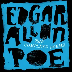 Cover - Edgar Allan Poe: The Complete Poems - Edgar Allan Poe: The Complete Poems
