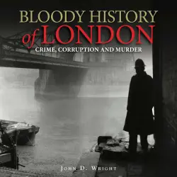 Cover - Bloody History of London - Bloody History of London