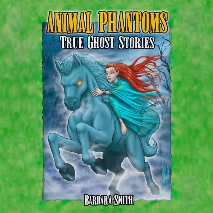 Cover von Animal Phantoms - Animal Phantoms - True Ghost Stories
