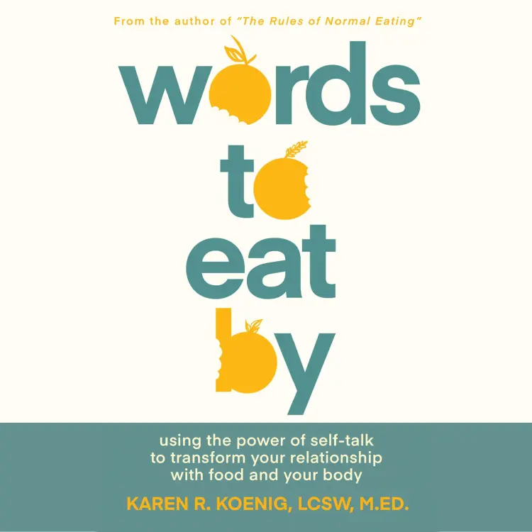 Cover von Words to Eat By - Words to Eat By - Using the Power of Self-Talk to Transform Your Relationship with Food and Your Body