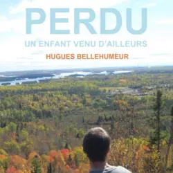Cover - Perdu - Perdu - Un enfant venu d'ailleurs