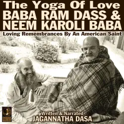 Cover - The Yoga Of Love Baba Ram Dass & Neem Karoli Baba - The Yoga Of Love Baba Ram Dass & Neem Karoli Baba - Loving Remembrances By An American Saint