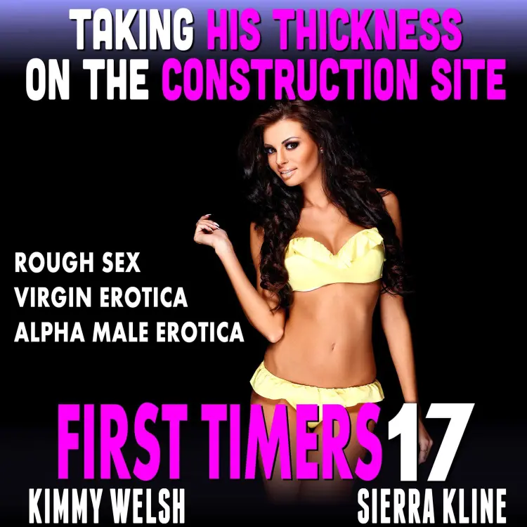 Cover von Taking His Thickness On The Construction Site - Taking His Thickness On The Construction Site - First Timers 17 (Rough Sex Virgin Erotica Alpha Male Erotica)
