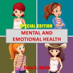 Cover - Mental and Emotional Health - Mental and Emotional Health