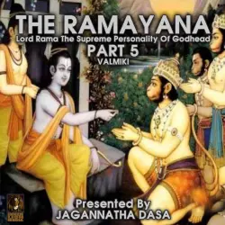 Cover - The Ramayana - The Ramayana - Lord Rama The Supreme Personality Of Godhead, Part 5