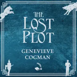 Cover - The Invisible Library series - The Lost Plot - The Invisible Library series, Book 4