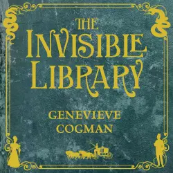 Cover - The Invisible Library series - The Invisible Library - The Invisible Library series, Book 1