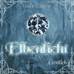 Cover - Elbenlicht Saga - Elbenlicht Saga - Band 2 - Göttlich