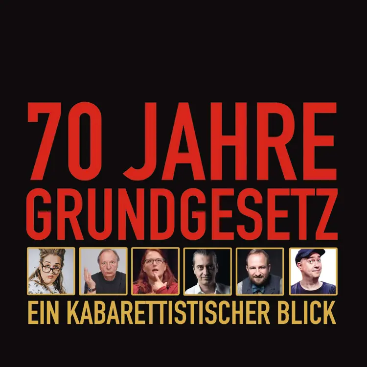 Cover von 70 Jahre Grundgesetz: Ein kabarettistischer Blick - 70 Jahre Grundgesetz: Ein kabarettistischer Blick