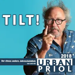 Cover - Urban Priol - Urban Priol - TILT! 2018