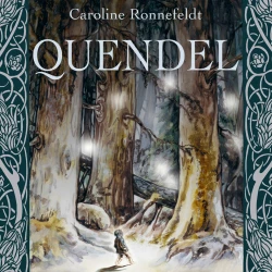 Cover - Caroline Ronnefeldt - Quendel - Band 1 - Quendel