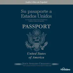 Cover - Su Pasaporte a los Estados Unidos - Su Pasaporte a los Estados Unidos