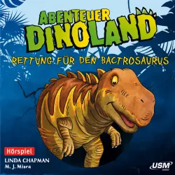 Cover - Abenteuer Dinoland - Abenteuer Dinoland - Teil 2 - Rettung für den Bactrosaurus