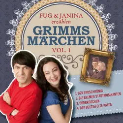 Cover - Fug und Janina erzählen Grimms Märchen, Vol. 1 - Fug und Janina erzählen Grimms Märchen, Vol. 1