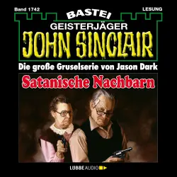 Cover - John Sinclair - John Sinclair - Band 1742 - Satanische Nachbarn