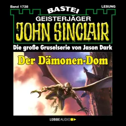 Cover - John Sinclair - John Sinclair - Band 1738 - Der Dämonen-Dom (2. Teil)